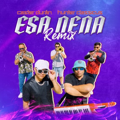 Esa Nena (Remix) - Single
