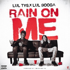 Rain On Me (feat. Lul Tys & Lul Booga) Armani DePaul