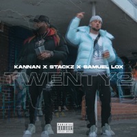 Twenty2 (feat. STACKZ & Samuel Lox) - Single - Kannan