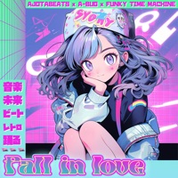 Fall in Love - Single - A-bug, Ajotabeats & タイムマシン Funky Time Machine
