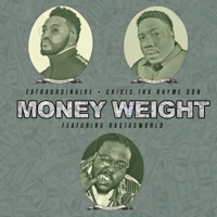 Money Weight (feat. RastasWorld) [Radio Edit] - Single - Extraordinaire & Crisis tha Rhyme Don