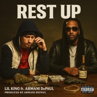 Rest Up (feat. Armani DePaul) - Single - LiL King
