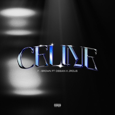 Celine (feat. Ossian & JRous) - Single