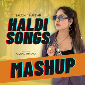 Haldi Songs (Mashup)