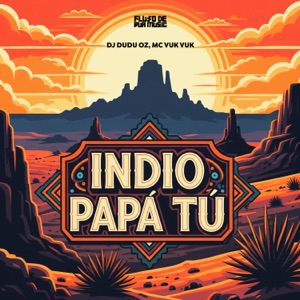 Indio Papa Tu