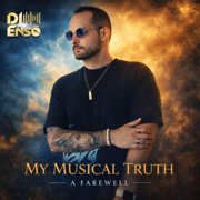 My musical truth: A farewell - Dj Ensō