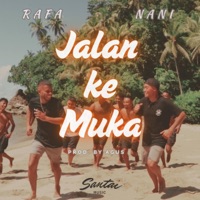 Jalan Ke Muka - Single - NANI LATU & RAFA