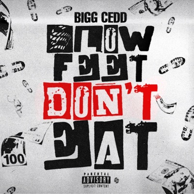 Slow Feet Don' Eat