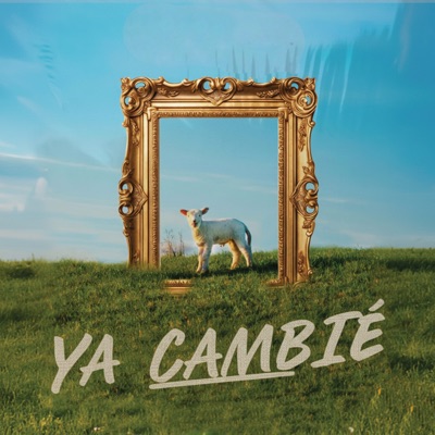 Ya Cambié - Single
