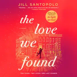 The Love We Found (Unabridged)