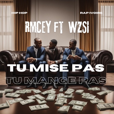 Tu mise pas, tu mange pas (TMP square) (feat. Wz Si) - Single