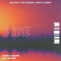 VIBE (feat. Kay Lidansan & Jom) - Single - Outlaw