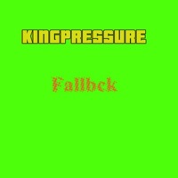 Fallbck - Single - KINGPRESSURE