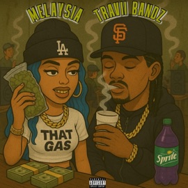 That Gas (feat. Travii Bandz) Melaysia