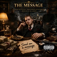 The Message (feat. Simon Maroof & Slim Tha Foreignor) - Single - 365 Dan THA Man