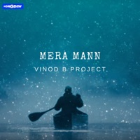 Mera Mann - Single - Vinod B Project
