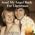 Send my angel back for Christmas