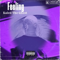 Feeling - Single - Kaled the ghost
