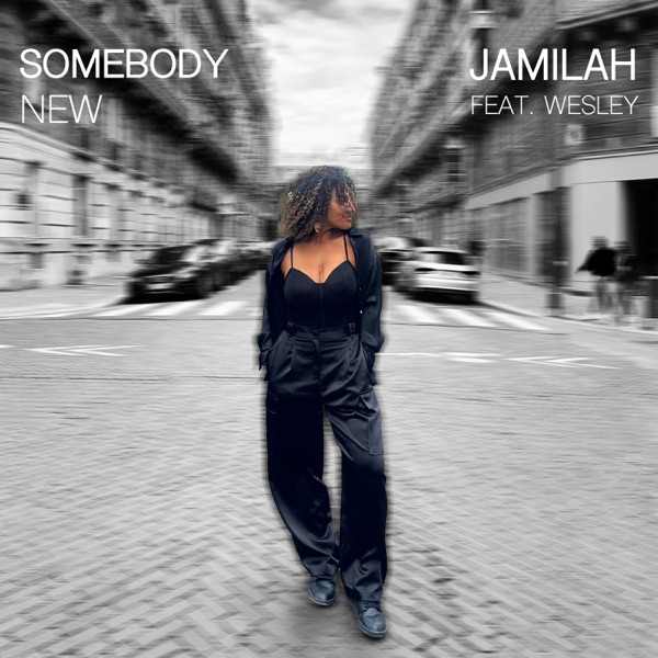 Somebody New (feat. Wesley)