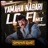 Yamaha Nagari Lofi Mix (From "Choodalani Undi") - Single