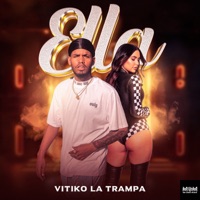 Ella - Single - Vitiko La Trampa