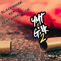 Blockwork (feat. HarrdLuck) [REMIX] - Single - YMT ACP
