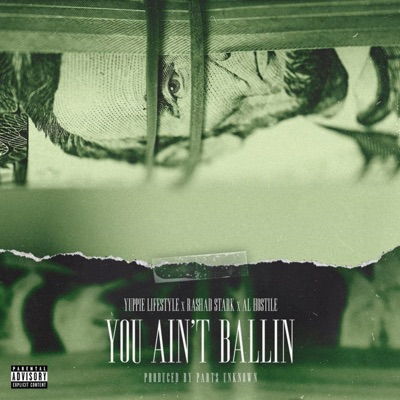 You Ain't Ballin (feat. Rashad Stark) - Single