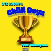 Chilli Boyz (feat. Moneymel) - Single - OTE BOOMPA