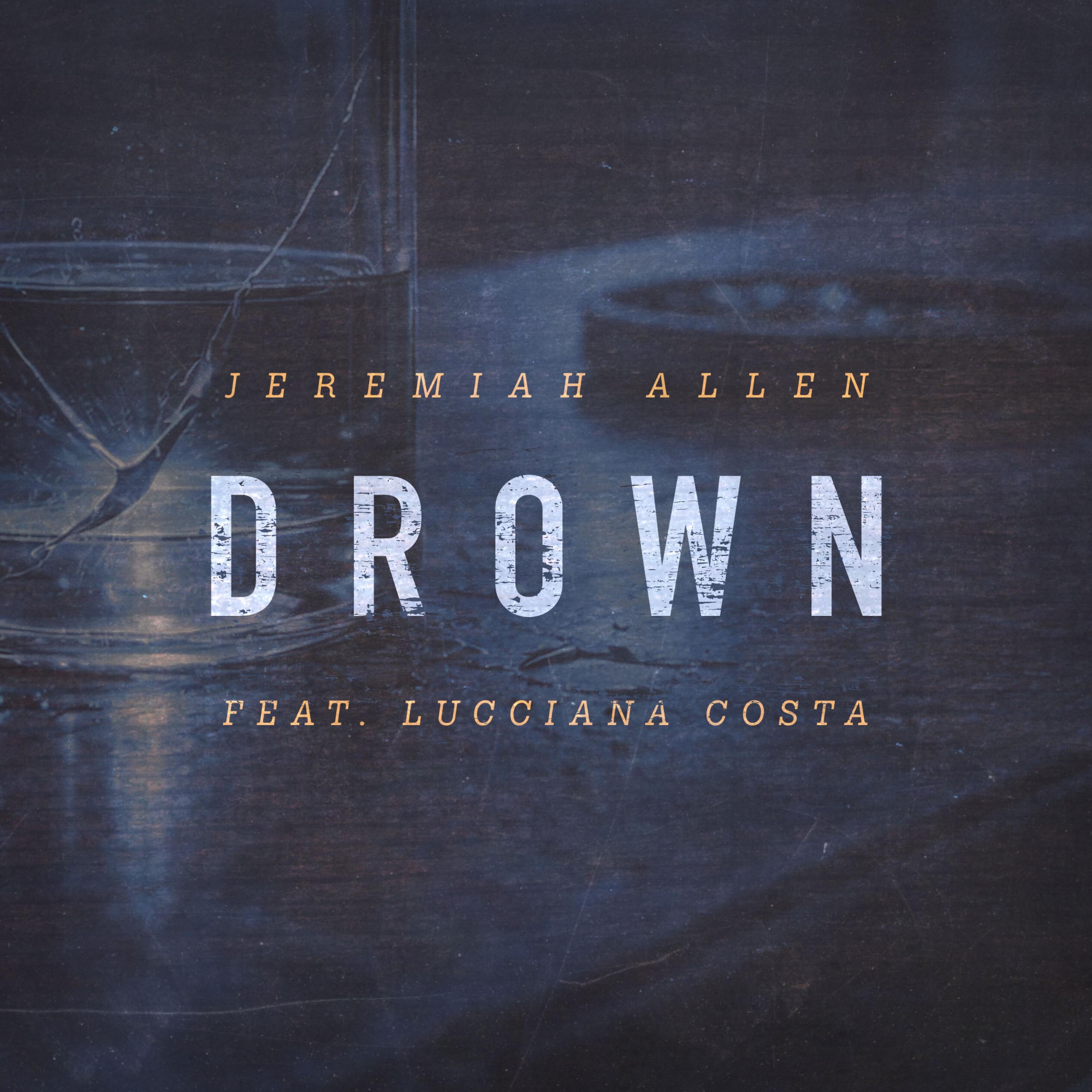Drown (feat. Lucciana Costa) - Single