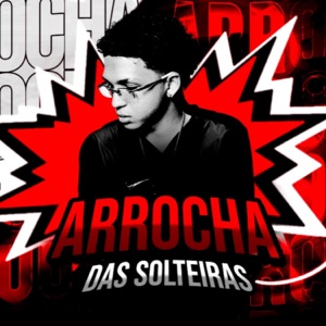 Arrocha das Solteiras