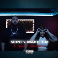 Money Make Em - Single - Amiccella & K Lejind