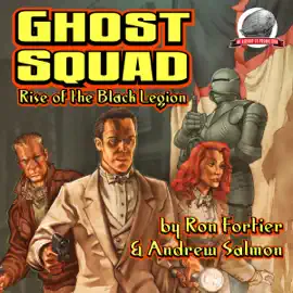 Rise of the Black Legion: Ghost Squad (Unabridged)