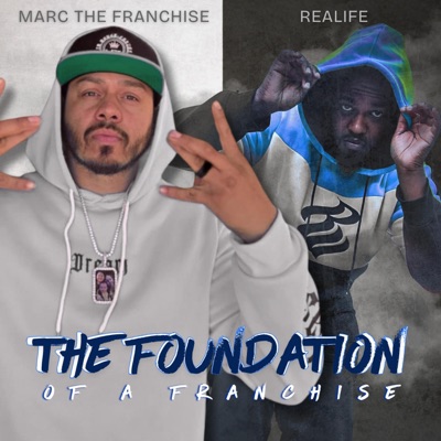 The Foundation of a Franchise (feat. Marc The Franchise)
