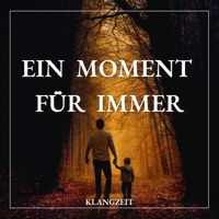 Ein Moment für immer - Single - KLANGZEIT