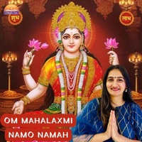 Om Mahalaxmi Namo Namah - Single - Bhakti Setu, Manvik & Shivika Rajesh 