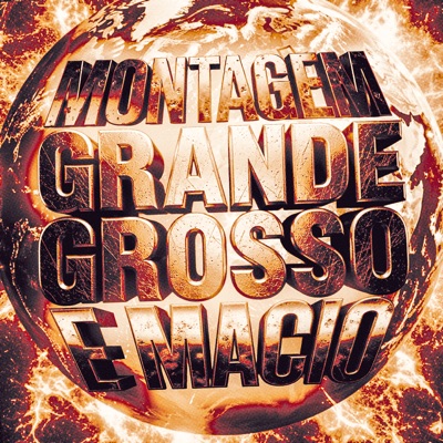 Montagem Grande, Grosso e Macio - EP