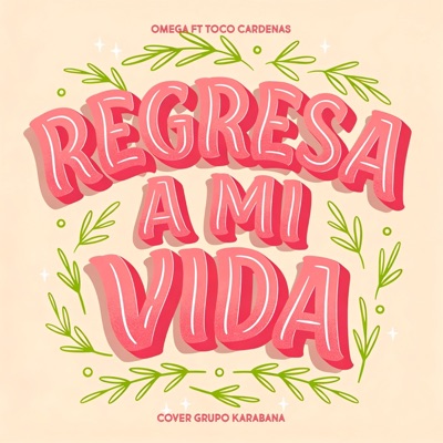 Regresa a mi vida (feat. Toco Cardenas) [Cover Karabana] - Single