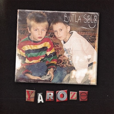 Yaroze (feat. Butla Solo)