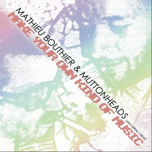 Make Your Own Kind of Music (feat. Mathieu Bouthier)
