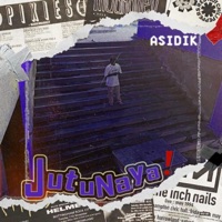 Jutunaya - Single - Asidik