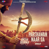 Parshawan Naar Da Solo (From "Sucha Soorma") - Babbu Maan