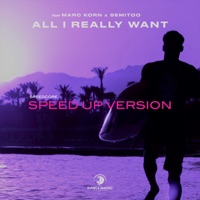 All I Really Want (feat. Marc Korn & Semitoo) [Speed up Version] - Single - Speedcore