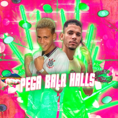 Pega a Bala Halls (Brega Funk) - Single