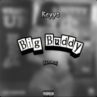 Big Buddy (Keyymix) - Single - Keyys