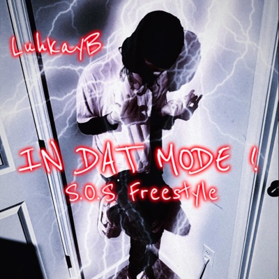 IN DAT MODE (SoS Freestyle) - Single
