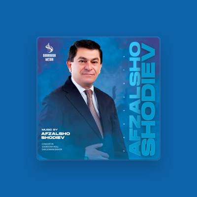 Afzalsho Shodiev सुनें, म्यूज़िक वीडियो देखें, बायो पढ़ें, दौरे की तारीखें और बहुत कुछ देखें!