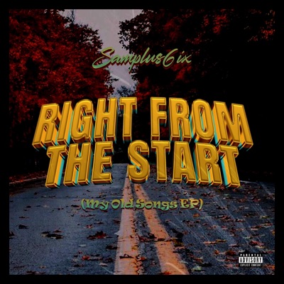 Right From the Start (my old songs EP)
