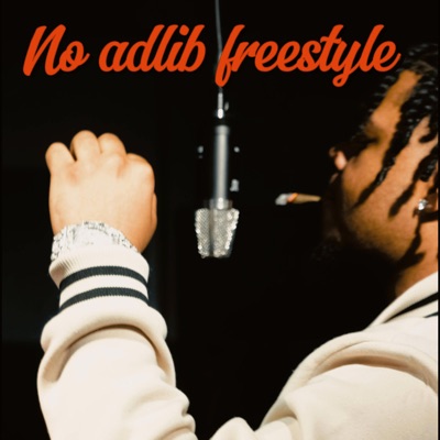 No adlib freestyle (feat. Psantana, Lilraw & Streetmoneylou) - Single