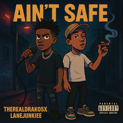 Aint safe (feat. Lanejunkiee) - Single