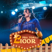 Pra Tomar Licor - Letícia Brasil